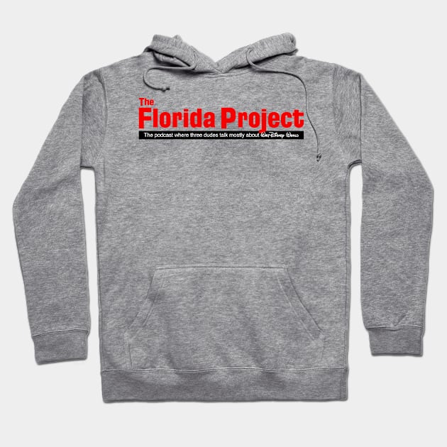 The Florida Project New Logo Tee Hoodie by tfppodcast